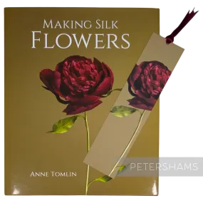 'Making Silk Flowers' Book by Anne Tomlin - with Exclusive Bookmark