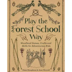 Play the Forest School Way